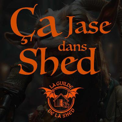 Ça Jase dans Shed Épisode Spécial