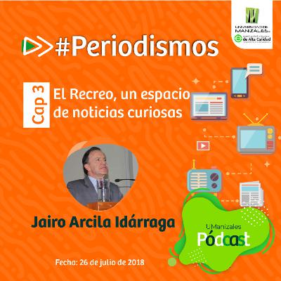 Capítulo 3: El Recreo, un espacio de noticias curiosas Capítulo 3: El Recreo, un espacio de noticias curiosas