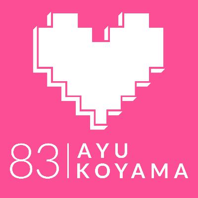 Episode 83: Ayu Koyama