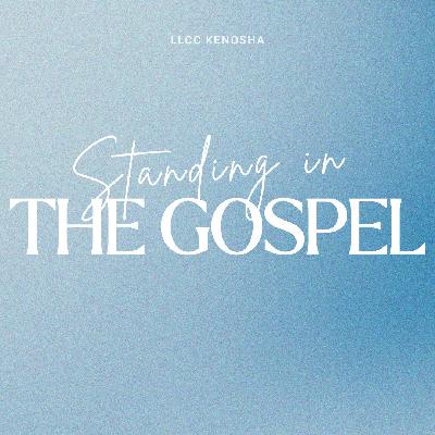 Standing In The Gospel