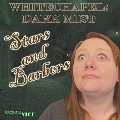Whitechapel: Dark Mist EP7- Call of Cthulhu TTRPG 7E - Cthulhu By Gaslight