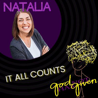 IT ALL COUNTS with Natalia