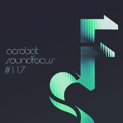 Acrobat | SoundFocus 117 | Jul 2025
