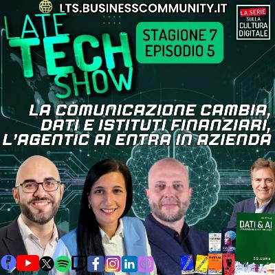 La comunicazione cambia, dati e istituti finanziari, l’agentic AI entra in azienda - S07e05 La comunicazione cambia, dati e istituti finanziari, l’agentic AI entra in azienda - S07e05