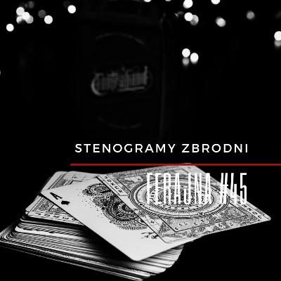 FERAJNA #45 - kryminał, podcast, słuchowisko, antykryminał