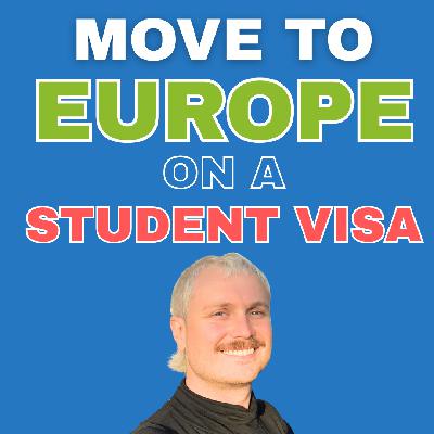 How To Move To Europe On A Student Visa (No Job Required) How To Move To Europe On A Student Visa (No Job Required)