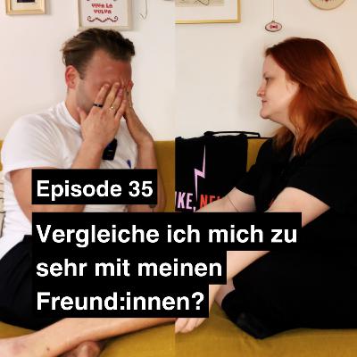 Neid in Freundschaften, Love Island und Abführmittel – Komplett Verpasst Ep. 35