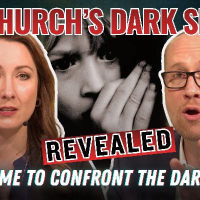 The Church's Dark Secret Revealed - It's Time To Confront The Darkness