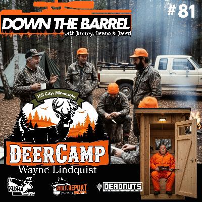 Deer Camp Stories with Wayne Lindquist Deer Camp Stories with Wayne Lindquist