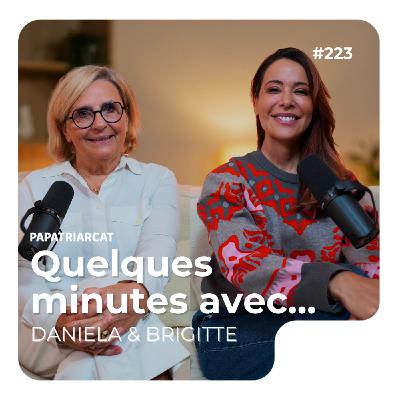 Quelques minutes avec Daniela et Brigitte Quelques minutes avec Daniela et Brigitte