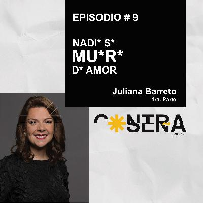 EP. 9 - Nadi* s* mu*r* de amor / Juliana Barreto EP. 9 - Nadi* s* mu*r* de amor / Juliana Barreto