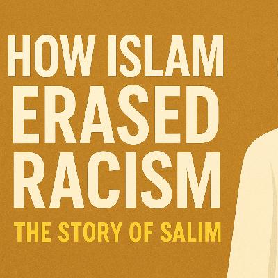 How Islam Erased Racism: The Story of Salim Mawla Abi Hudhayfah How Islam Erased Racism: The Story of Salim Mawla Abi Hudhayfah