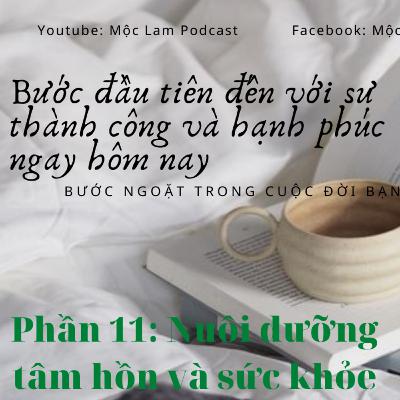 Kế hoạch thay đổi bản thân, giúp hàng triệu người đạt được thành công sớm hơn ( Phần 11) - NUÔI DƯỠNG TÂM HỒN VÀ SỨC KHỎE