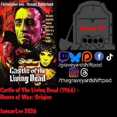 429 - Castle of The Living Dead (1964) - House of Wax: Origins