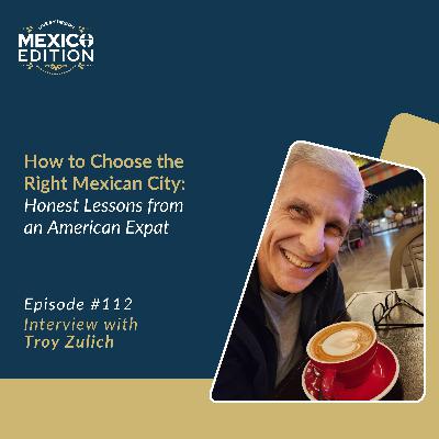 How to Choose the Right Mexican City: Honest Lessons from an American Expat