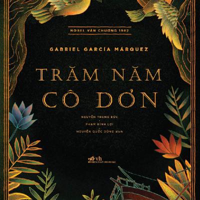 TRĂM NĂM CÔ ĐƠN | CHƯƠNG 20 TRĂM NĂM CÔ ĐƠN | CHƯƠNG 20