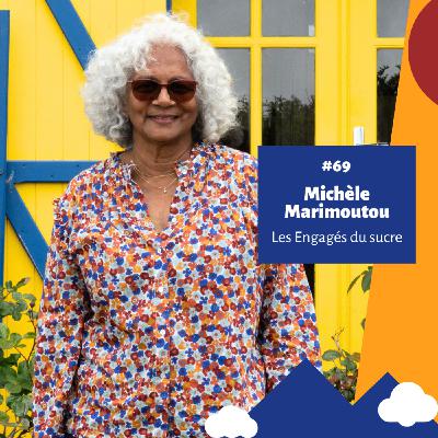 #69 - Les Engagés du sucre - Michèle Marimoutou #69 - Les Engagés du sucre - Michèle Marimoutou