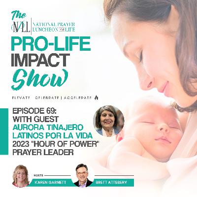 Pro-Life Impact Show Episode 69: Aurora Tinajero