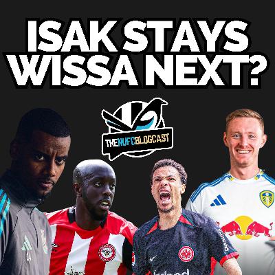 MAJOR Isak boost, Ekitike twist, Wissa move and £15m exit agreed