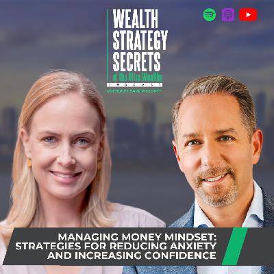 Managing Money Mindset: Strategies for Reducing Anxiety and Increasing Confidence Managing Money Mindset: Strategies for Reducing Anxiety and Increasing Confidence