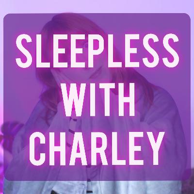 Sleepless With Charley Ep 1: Reading from r/nosleep to help you sleep