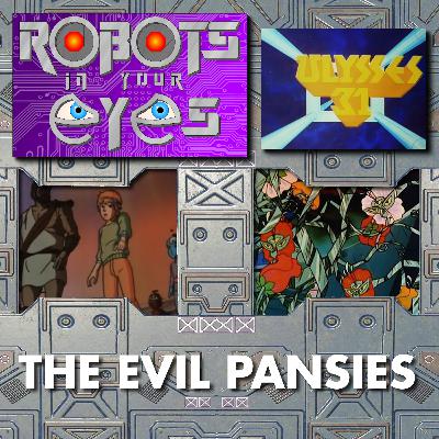 Ulysses 31 - The Evil Pansies