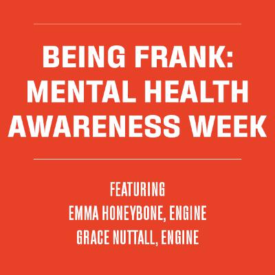 ENGINE Spotlight: Mental Health Awareness Week