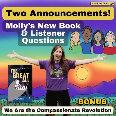 Bonus | Two Announcements! Molly’s New Book & Listener Questions