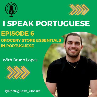 #6 Grocery Store Essentials in Portuguese