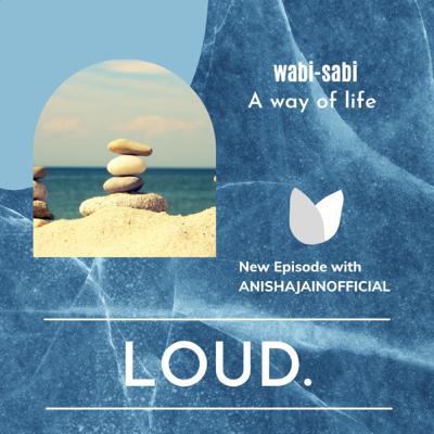 Wabi sabi - A way of life.