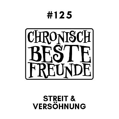 Streit & Versöhnung