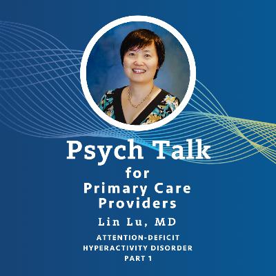 Unlock ADHD Potential with Dr. Lin Lu Part 1 Unlock ADHD Potential with Dr. Lin Lu Part 1