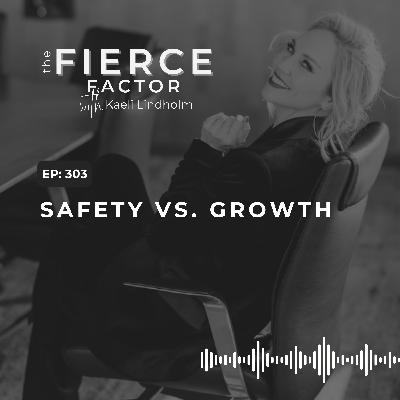 Episode 303: Safety vs Growth