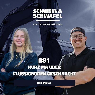 #81 | Kurz ma über Flüssigboden geschnackt