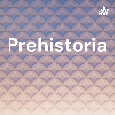 La prehistoria