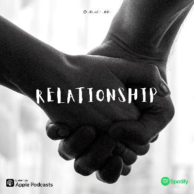 Relationship | The Human Connection Relationship | The Human Connection