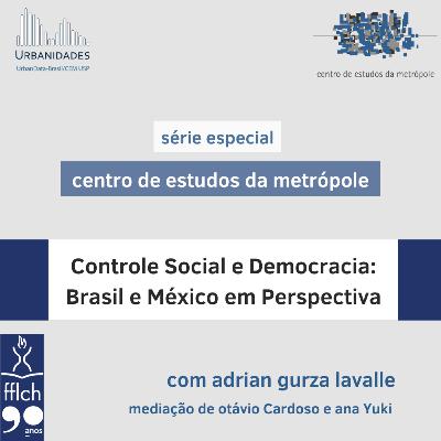 #139 - Controle Social e Democracia: Brasil e México em Perspectiva