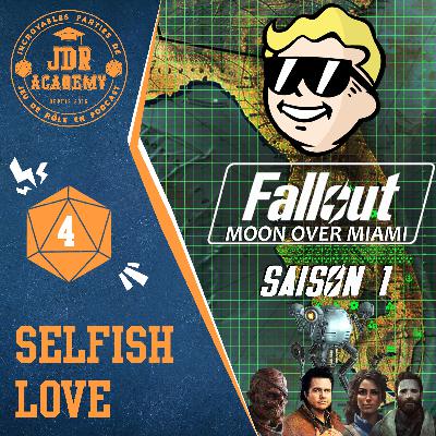 FALLOUT - Selfish Love (S01E04)