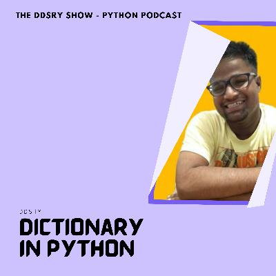 All about Dictionary in Python 3 Programming language by DDSRY