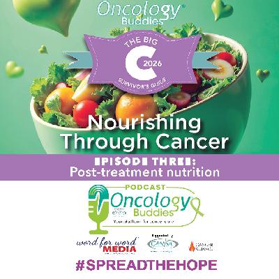 The 2026 Big C Survivor’s Guide: Post-treatment nutrition The 2026 Big C Survivor’s Guide: Post-treatment nutrition