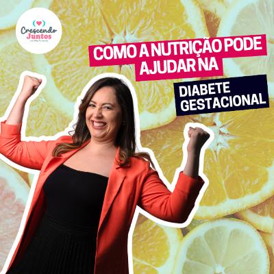 Diabetes Gestacional e Saúde na Gravidez: Peso, Tireoide e Nutrição | Home Baby Assessoria