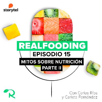 Mitos sobre nutrición y alimentación saludable II