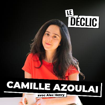 130K followers, 0 pub, 0 levée : le branding derrière 2 ventes toutes les 30 sec | Camille Azoulai Lellouche | Déclic 349