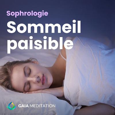 Sophrologie - Sommeil paisible (s’endormir en 15 minutes)
