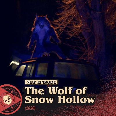 #560 – The Wolf of Snow Hollow (2020)