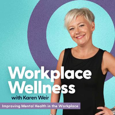 Improving Mental Health in the Workplace with Debbie Pediredla and Kathryn Harper