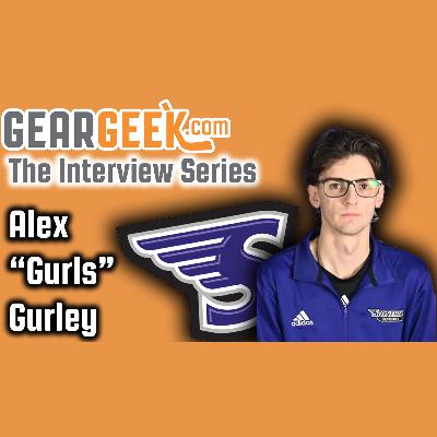 Episode 5: GearGeek.com The Interview Series - Alex Gurley