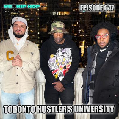 Episode 647 | Toronto Hustler's University Episode 647 | Toronto Hustler's University