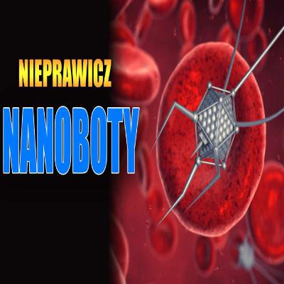 #5 Nanoboty - Opowiadanie sci-fi [LEKTOR PL]