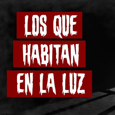Historias de terror - Los que habitan en la luz